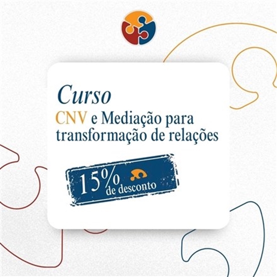 CNV e Mediação para Transformação de Relações